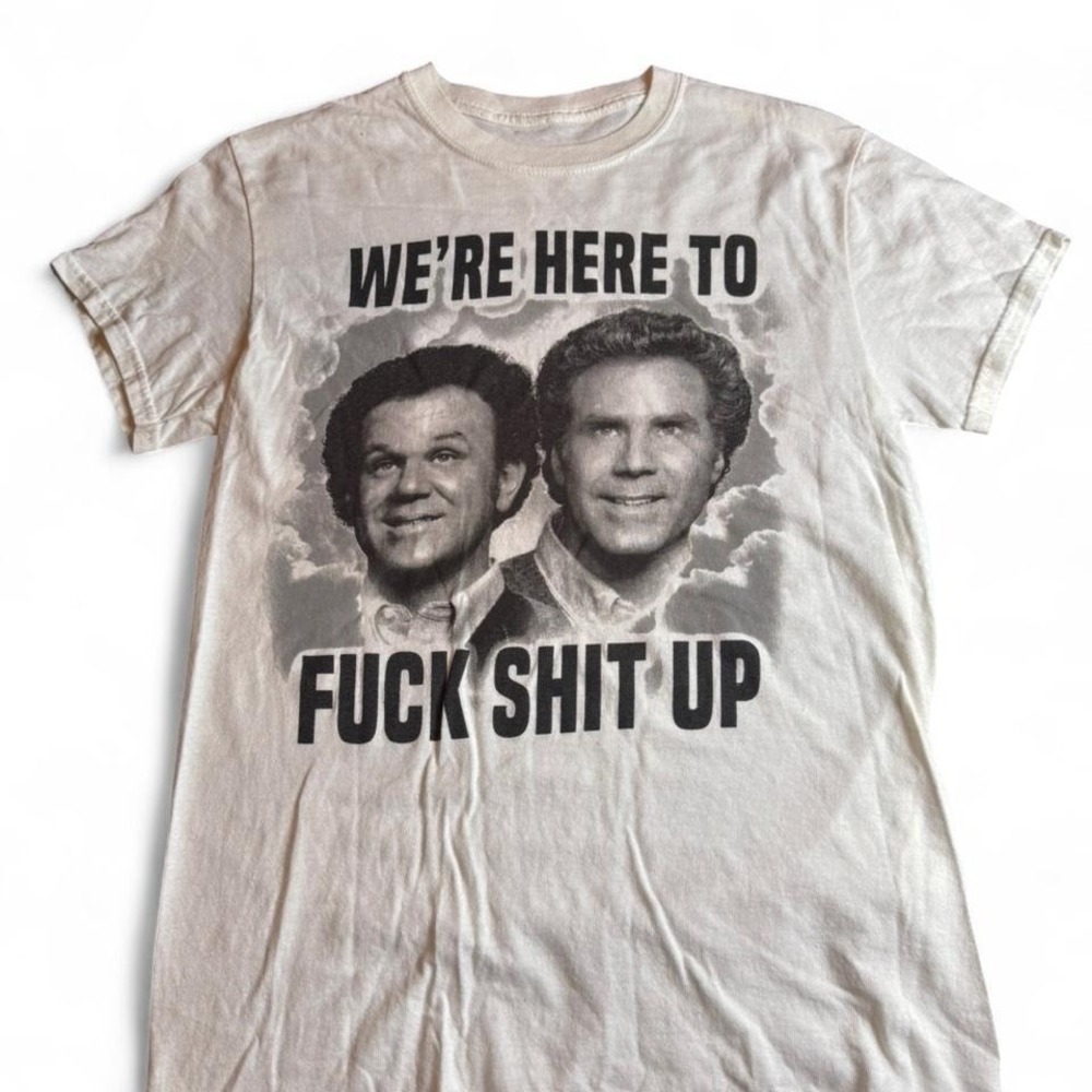 Step Brothers Movie Graphic Tee We're Here To F* k ish Up White Shirt Small